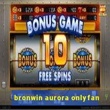 bronwin aurora onlyfan